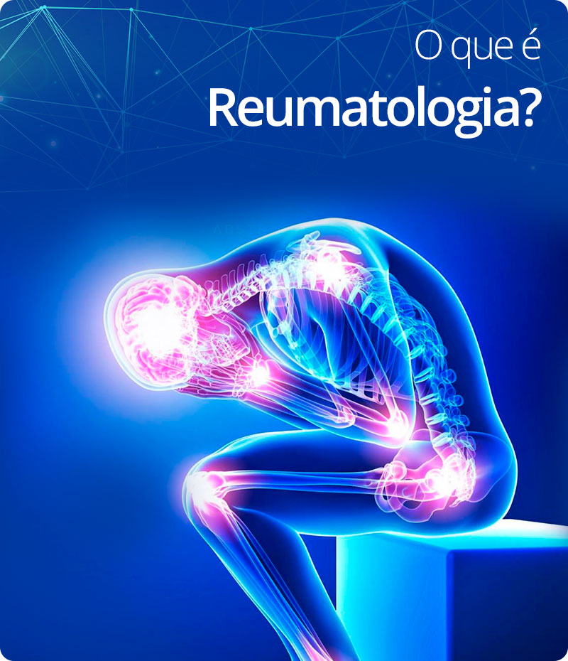 O que é Reumatologia